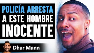 Un Policía Arresta A Este Hombre Inocente Y Lamenta Su Decisión  Dhar Mann [upl. by Stevie161]