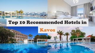 Top 10 Recommended Hotels In Kavos  Best Hotels In Kavos [upl. by Ymma]