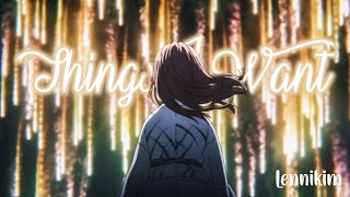 Things I Want ​⁠lennikim AMV sped up Lyrics [upl. by Seabury]