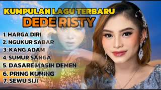 DEDE RISTY FULL ALBUM TERBARU  KUMPULAN LAGU TARLING TERPOPULER [upl. by Cornelle]