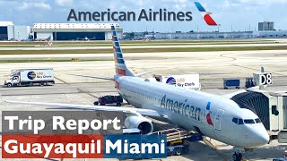 Guayaquil GYE  Miami MIA • American Airlines AA658 • Boeing 737800 N802NN • TRIP REPORT 4K [upl. by Rexer]