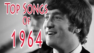 Top Songs of 1964 [upl. by Dwyer59]