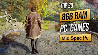 Top 20 Best Mid Spec PC Games For 6GB RAM  8GB RAM  1GB VRAM Mid Spec Pc Games 2023 [upl. by Funda]