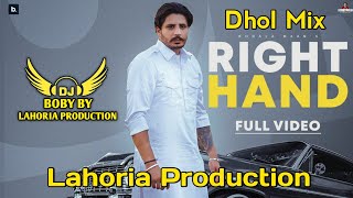 Right Hand  Korala Maan  Dhol Mix  Lahoria Production  New Punjabi Song  Latest Punjabi Song [upl. by Areikahs]