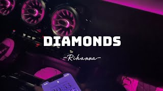 DIAMONDS  Rihannalyrics [upl. by Hsina]