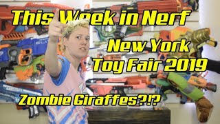 This Week in Nerf EP 7  Heaps of Toy Fair News and Zombie Giraffes [upl. by Michaelina]