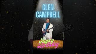 Glen Campbell Happy Birthday [upl. by Bogosian414]