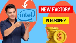 Intel is Going to Open a New Factory in Europe Where [upl. by Htelimay497]