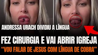 Após Dividir a Língua Andressa Urach Revela Planos para Abrir Igreja [upl. by Nylrebmik]