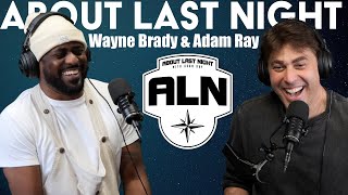 Wayne Brady  About Last Night Podcast with Adam Ray [upl. by Otrevogir]