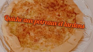 Faire une quiche aux poireaux et lardons [upl. by Mosby]