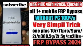 All OnePlus frp bypass version 1213 without PC 20241Nord n20 se frpcph2469 frp unlock easy trick [upl. by Ecnarwal144]