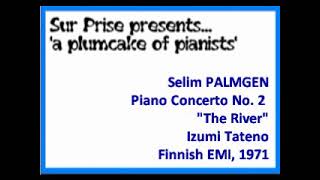 Selim Palmgren Piano Concerto No 2 quotThe Riverquot [upl. by Nap]