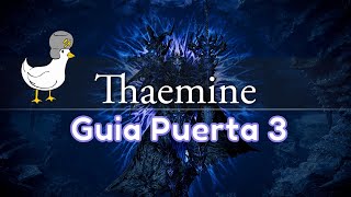 Guia Thaemine Puerta 3  Para tu amigo el manco [upl. by Emanuel]