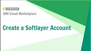 Create a Softlayer Account  IBM Cloud Marketplace [upl. by Pantheas]