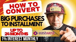 HOW CONVERT YOUR BIG PURCHASES into Installment Plan up to 24 months  EastWest JCB Gold Credit [upl. by Acile]