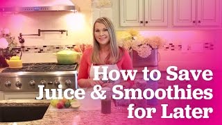 Juicing QampA How to save juices amp smoothies for later [upl. by Adair]