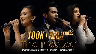 The Medley  Nadini Premadasa  Raween Kanishka  Raini Charuka Live [upl. by Golding]