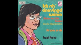 Frank Rothe  Ich seh einen Engel weinen 1971 HD [upl. by Reginnej]