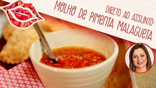 COMO FAZER MOLHO DE PIMENTA MALAGUETA [upl. by Tsirhc161]