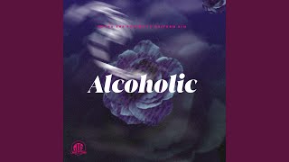 Alcoholic [upl. by Nissy852]