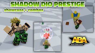 ABA UPDATE PRESTIGE SHADOW DIO SHOWCASE  COMBOS ALL MECHANICS [upl. by Ardnasak]