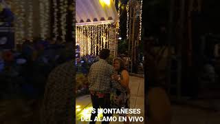 LOS MONTAÑESES DEL ALAMO EN VIVO DESDE SAN JOSE DE GRACIA AGUASCALIENTES [upl. by Gierc583]