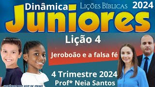 EBD Lição 4 Juniores  Jeroboão e a falsa fé  EBD 4 Trimestre 2024 [upl. by Adidnere]