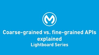 Coarsegrained vs Finegrained APIs Explained  Lightboard Series [upl. by Jordain]