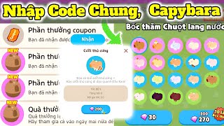 Play together Nhập Code Chung 317 Capybara 30KC Cưỡi 200KC [upl. by Ellivnarg]