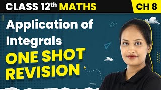 Application of Integrals  One Shot Revision  Class 12 Maths Chapter 8 202223 [upl. by Mirabelle7]