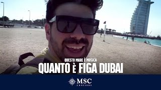 Quanto è figa Dubai  Questo mare è Musica 13 [upl. by Forsyth]