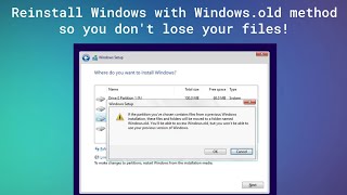 Reinstall Windows without losing files Windowsold method [upl. by Cly323]