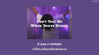 Don’t Text Me When You’re Drunk — Stacey Ryan Feat Zai1k THAISUBแปล [upl. by Sabella]