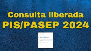 PIS 2024  Consulta liberada  Carteira de Trabalho Digital  PISPASEP  Calendário PIS [upl. by Eniretak]