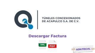 Maxitunel Acapulco Facturación  Como facturar tus tickets de ATUCA [upl. by Nyllaf]