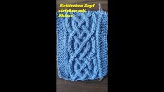 533 Keltisches Zopf strickenStricken mit SkizzeTutorial Handarbeit [upl. by Anelys]