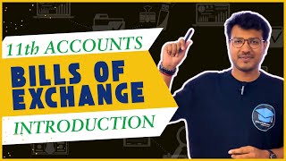 11th Commerce  Introduction  BILLS OF EXCHANGE  GSEB  Accounts [upl. by Ayam330]