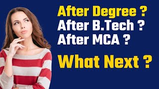 After Degree Any Branch  After BTech Any Branch  After MCA amp MTech  MS  What Next  by kk [upl. by Auqinot273]