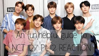 Becoming a NCTzen an unhelpful guide to nct 127 REACTION PT 2 [upl. by Canice]