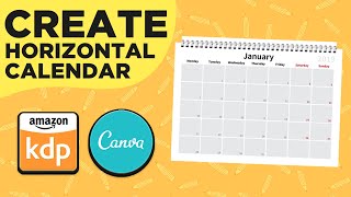 How To Create A Horizontal Monthly Calendar for Amazon KDP amp Etsy [upl. by Ayatahs]