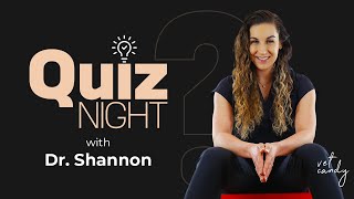 Vet Candys Quiz Night with Dr Shannon Gregoire [upl. by Ruckman135]