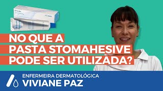 No que a Pasta Stomahesive pode ser utilizada [upl. by Ozan]