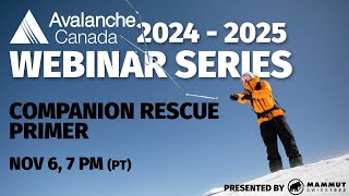 Avalanche Canada Webinar  Companion Rescue Primer Nov 6 2024 [upl. by Hannah]