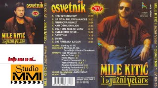 MIle Kitic i Juzni Vetar  Ovdje smo se mi Audio 1989 [upl. by Meluhs]