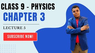 Class 9  Physics  Chapter 3  Lecture 5 [upl. by Lura81]