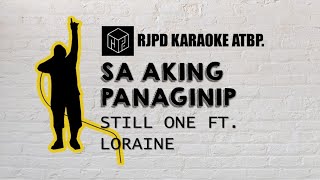 Sa Aking Panaginip  Still One ft Loraine Karaoke [upl. by Ekard]