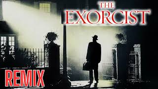 The Exorcist  Main Theme REMIX  Horror Movie OST [upl. by Ybor]