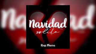 LA ROSS MARIA  NAVIDAD SOLITA AUDIO OFFCIAL [upl. by Briana]