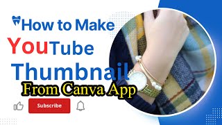 Canva App se YouTube Thumbnail Kaisey Banaen Thumbnail Canva App in Mobile 2024 [upl. by Anerec]